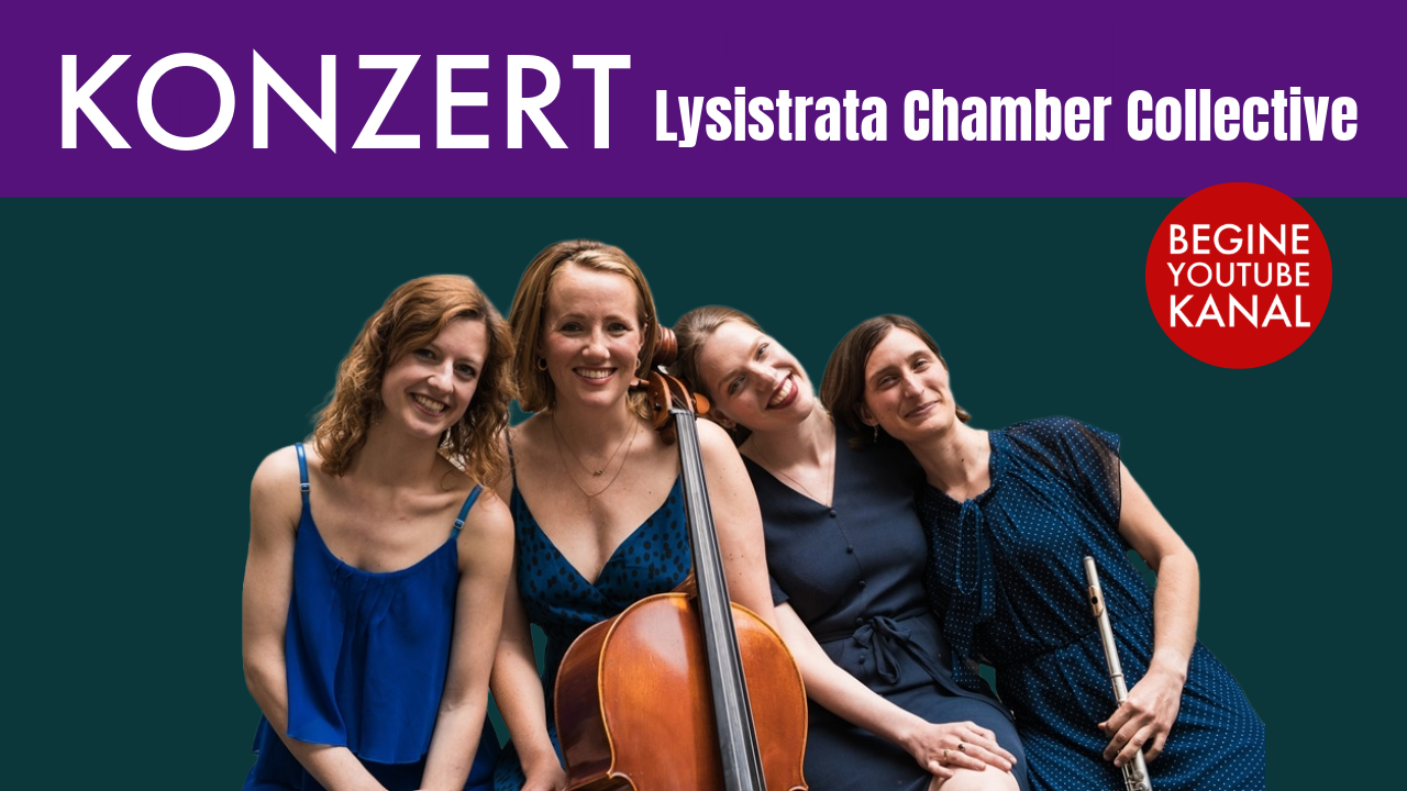 Eine dunkelblaue Grafik mit einem Foto von vier Frauen mit Kleider gekleidet, mit Musikinstrumenten, die ihren Händen, die dicht nebeneinander sitzen. Oben szeht: Konzert: Lysistrata Chamber Collective